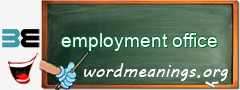 WordMeaning blackboard for employment office